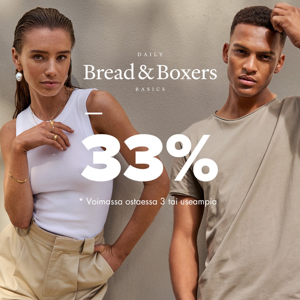 Bread and boxers 33%- Upperty.fi